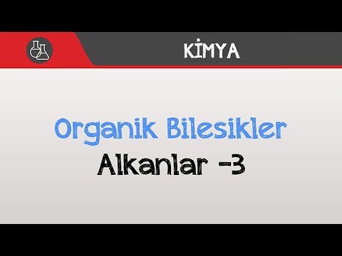 Organik Bileşikler / Alkanlar -3