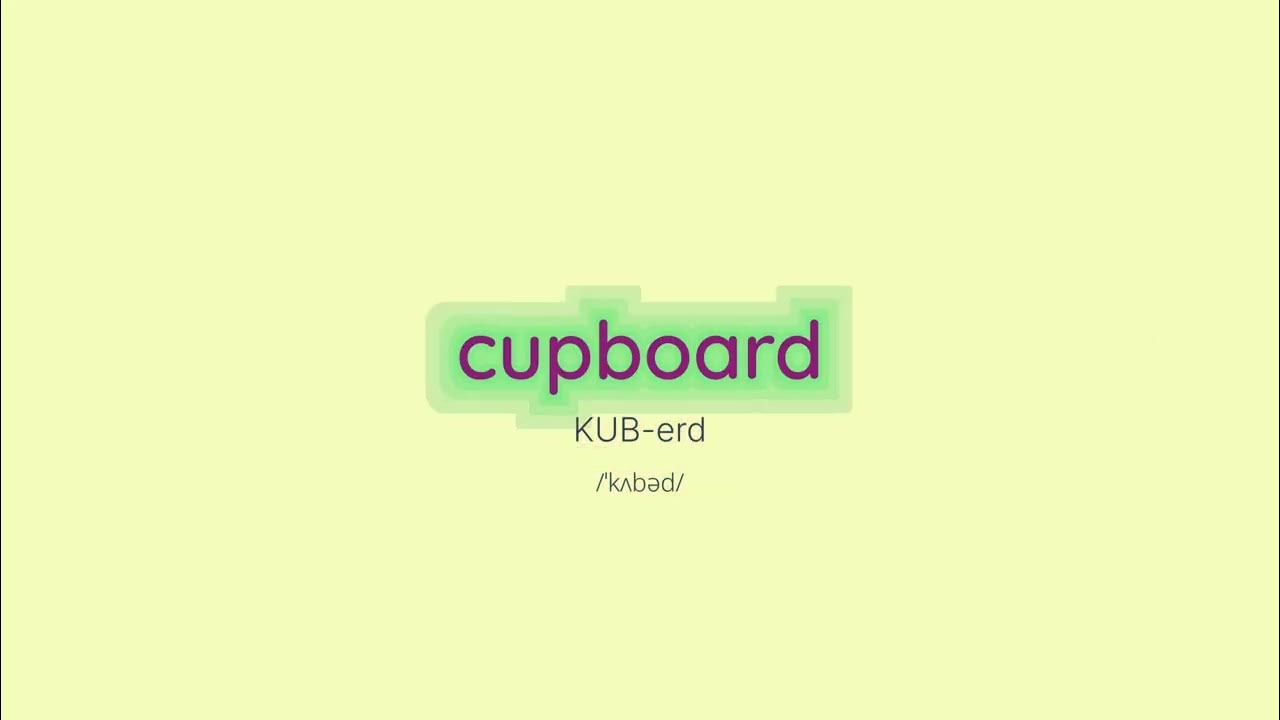 How to pronounce Cupboard YouTube