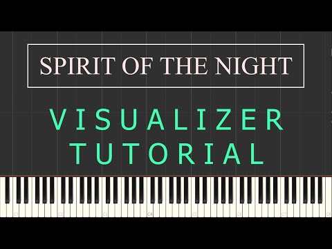 【VISUALIZER TUTORIAL】 Spirit of the Night