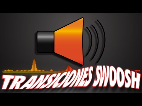 Sonidos de TRANSICIONES SWOOSH I EFECTOS DE SONIDOS DE TRANSICIONES PARA VIDEOS
