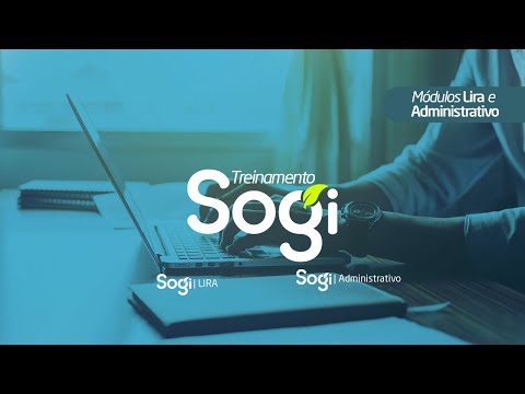 Treinamento Sogi - Lira e Administrativo (Parte 1)