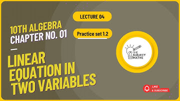 Class 10 Algebra chapter 1 | linear Equations in Two variables | Practice set 1.2 solutions| lect 04