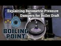 How Barometric Draft Controls Works in Steam Boilers - Boiling Point