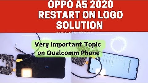 Oppo A5 2020 restart on logo Solution