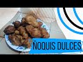ÑOQUIS DULCES | con pocos ingredientes