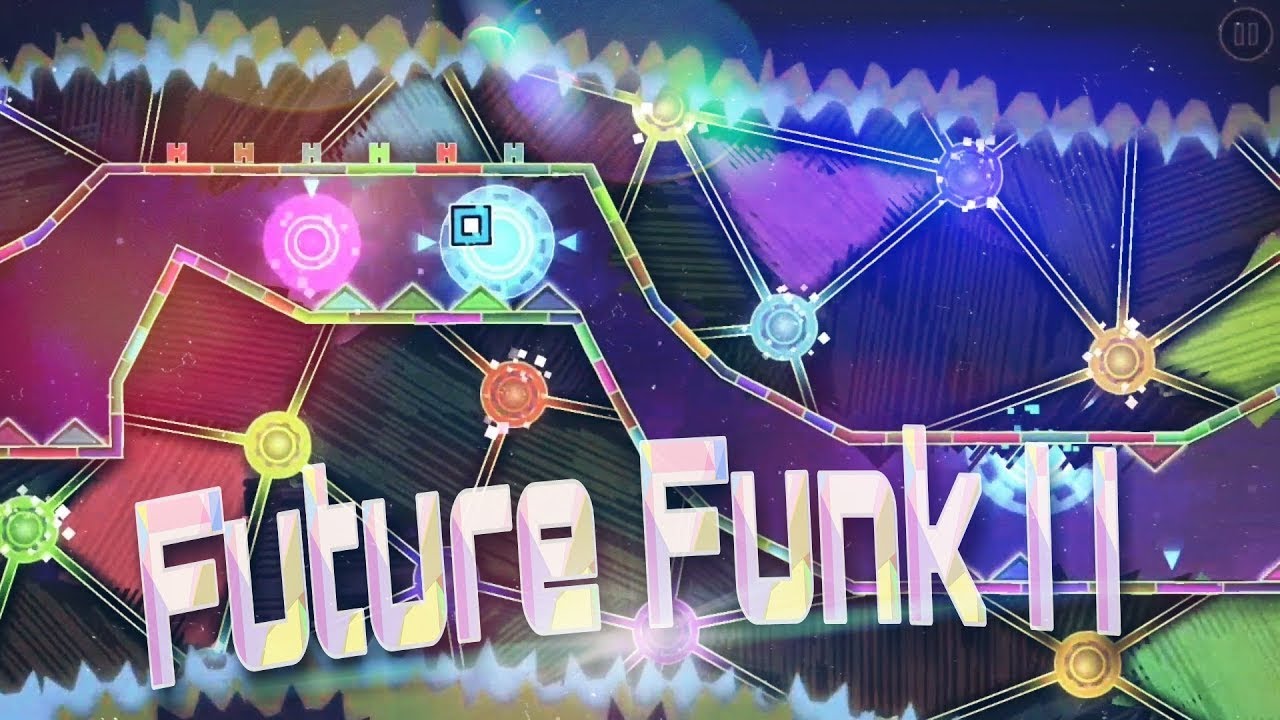 Jugando Geometry Dash y intentando pasarme Future Funk II (Insane Demon ...