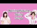 モーニング娘。春の歌 ~ Morning Musume Spring Songs 🌸