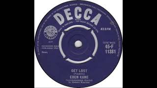 UK New Entry 1961 (210) Eden Kane - Get Lost