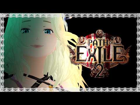 ◤Path of Exile 2◢　今夜もぽえっていく：２　◤パスオブエグザイル２◢