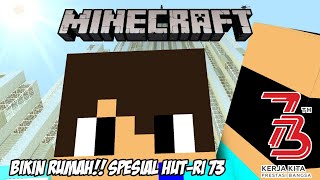 Bikin Rumah Spesial Hut-Ri Yang Ke 73 - Minecraft Indonesia
