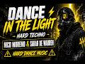 Nico Moreno &amp; Sarah De Warren – Dance In The Light ⚡ Hard Techno | Hard Dance Music