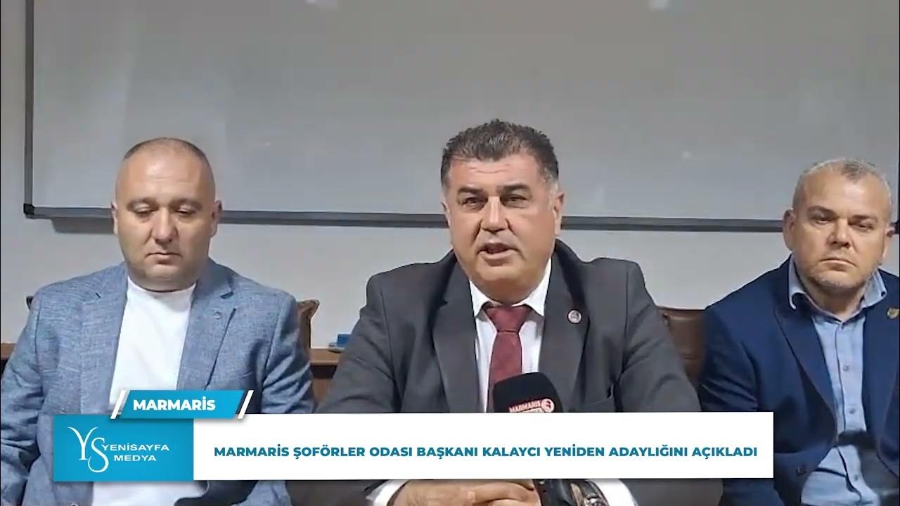MARMARİS ŞOFÖRLER ODASI BAŞKANI KALAYCI YENİDEN ADAYLIĞINI AÇIKLADI