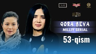 Qora Beva 53 - qism (milliy serial) | Қора Бева 53 - қисм (миллий сериал)