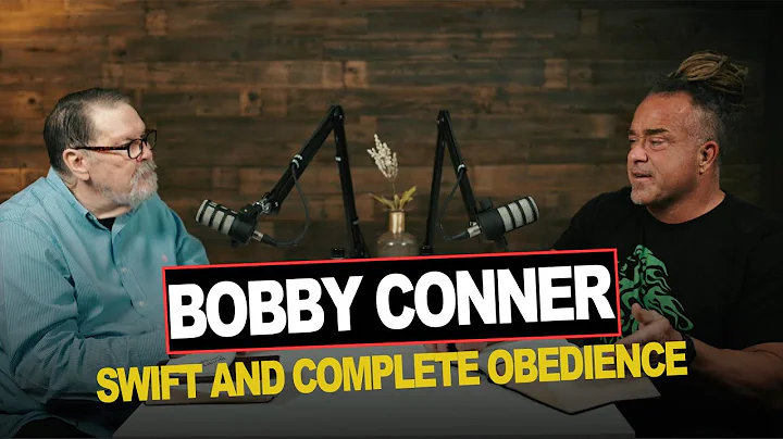 Episode 09 | Bobby Conner | Swift and Complete Obe...