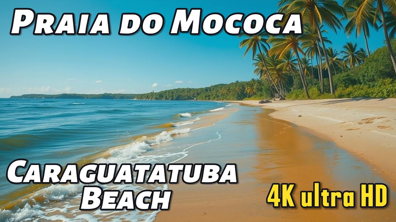 Caraguatatuba Praia do Mococa Beach 4k ultra HD litoral norte