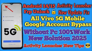 Android 14/15 Activity Launcher New Update Fix | Google Account Bypass Without Pc | Frp Unlock 2025