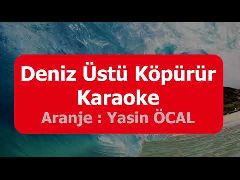 Deniz Üstü Köpürür KARAOKE - Cem KARACA - Mary Jane