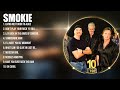Smokie Top Hits Popular Songs   Top 10 Song Collection