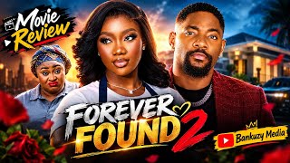FOREVER FOUND  2 - CHINENYE NNEBE, JOHN EKANEM, CHIOMA NWOSU, Nigerian Movies Review 2026 