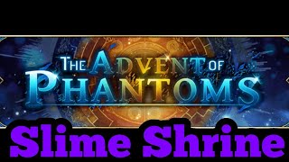 ADVENT OF PHANTOMS, Slime Shrine|| The Alchemist Code Global