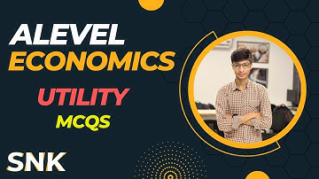 Utility | Solved Topical MCQS | A2 / Alevel Economics