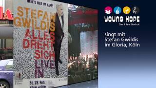 2016   Stefan Gwildis singt mit YOUNG HOPE im Gloria-Theater Köln HD