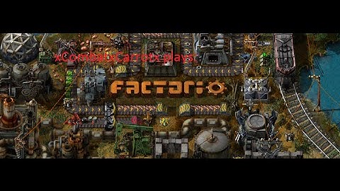 xCombatxCarrotx plays- factorio I ep 01 that damn copper.