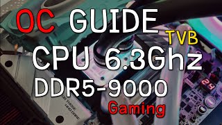 แนะนำ OC GUIDE i9-13900KF + Z790 APEX + DDR5-9000 Gaming