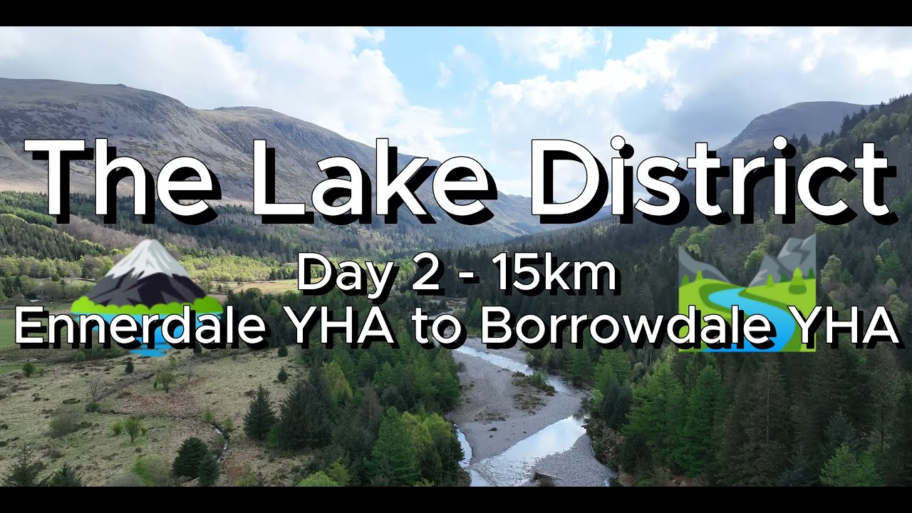 Coast to Coast: Day 2 - The Lake District - Ennerdale Water to Borrowdale - Solo Hiking 15km