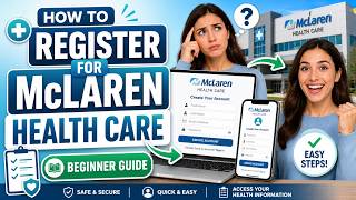 How to Register for McLaren Health Care - Beginner Guide