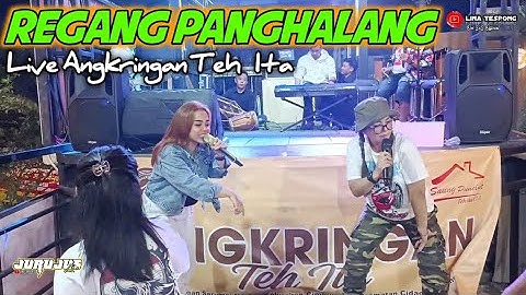 REGANG PANGHALANG JURUJUS LIVE ANGKRINGAN TEH ITA