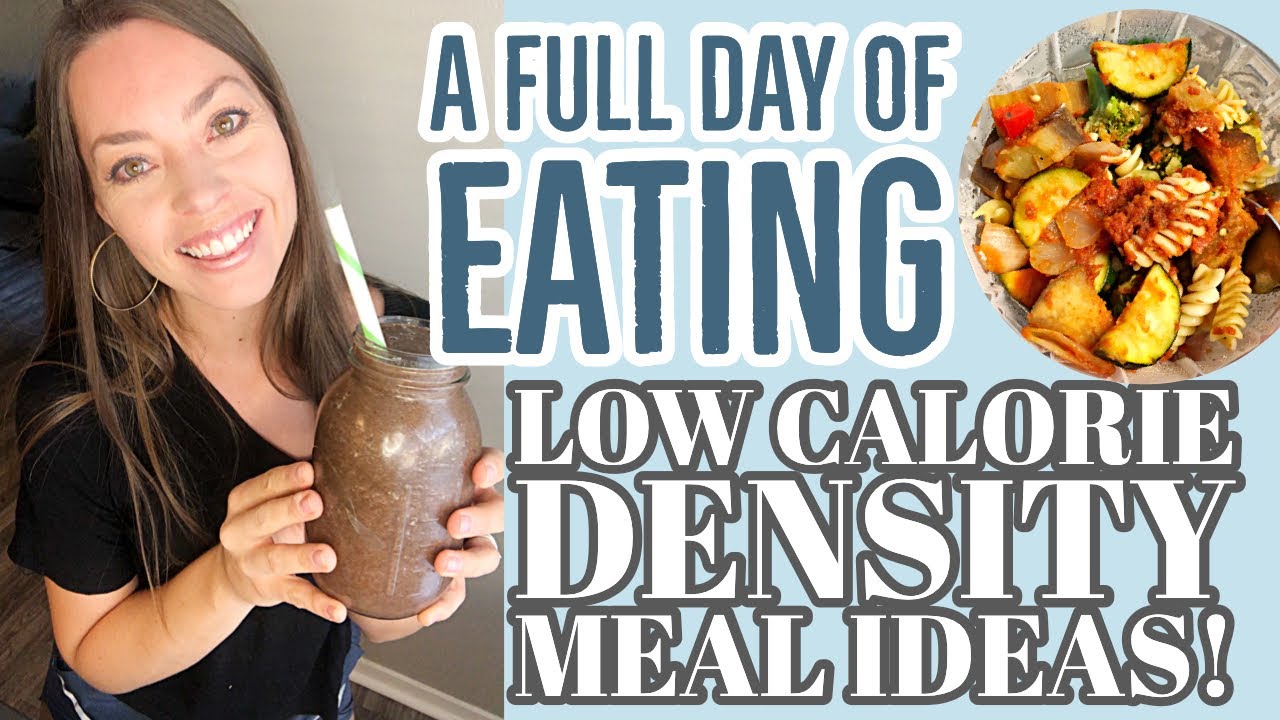 FULL DAY OF EATING | LOW CALORIE DENSITY MEAL IDEAS | WHOLE FOOD PLANT