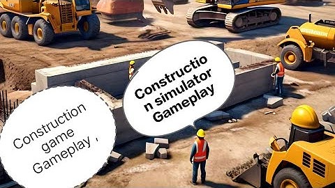 construction simulator 4 gameplay walkthrough part 1(android, IOS)