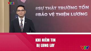 Điểm Tuần Khi Niềm Tin Bị Lung Lay Vtv24