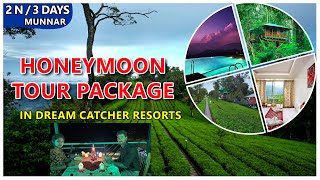 Munnar Honeymoon Packages | 2 night 3 days Honeymoon tour to Munnar | Dream catcher resorts  Munnar