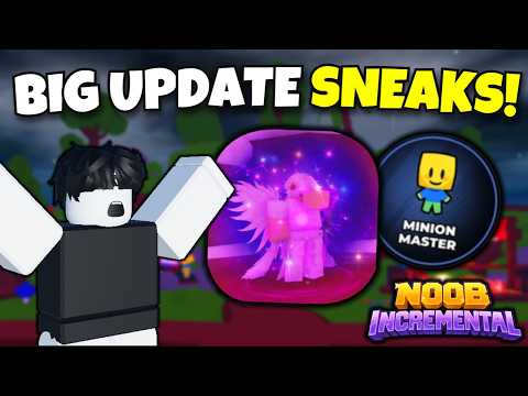 Thumbnail for SNEAKS FOR THE BIG UPDATE | [RELEASE] Noob Incremental