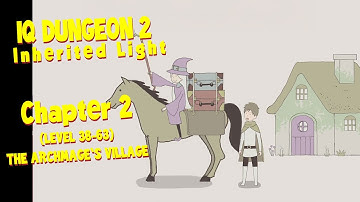 IQ Dungeon 2 Inherited Light: Chapter 2 The Archmage