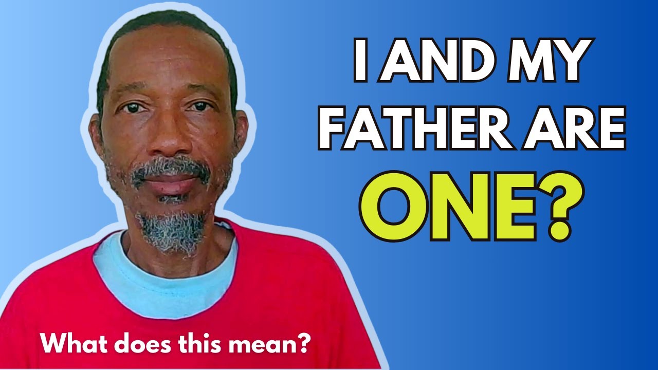 I and my father are one youtube