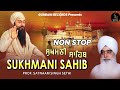 24x7 non stop sri sukhmani sahib ji path        prof satnam singh ji