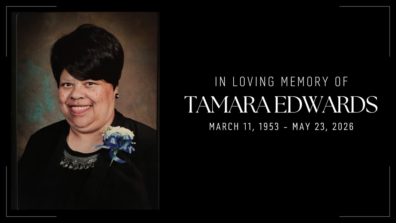 Tamara Edwards Celebration of Life 6/5/2026