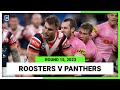 Sydney roosters v penrith panthers  nrl round 15  full match replay