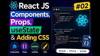 React JS #02 | Components, Props, useState & Adding CSS