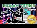HUMAN TETRIS CO-OP 2 PLAYER | High Quality Immersive Interactive Warm Up #11