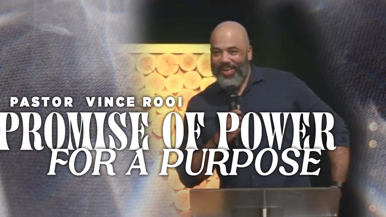 Pastor Rooi A Promise of Power for Purpose - Pastor Vince Rooi - YouTube