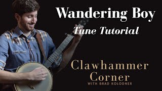 Wandering Boy - Clawhammer Banjo Tune Tutorial