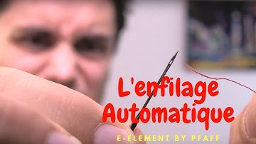 Enfilage Automatique de la Machine à Coudre E-element by Pfaff
