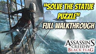 Assassin's Creed IV Black Flag - Solve the Statue Puzzle Walkthrough!