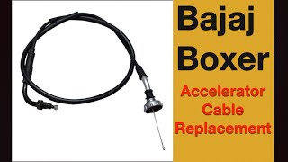 Accelerator Cable Replacement Bajaj Boxer Bike #bajaj step by step completely | easy understanding