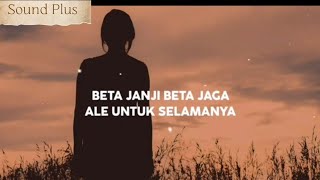 Beta Janji Beta Jaga Cover FAZRI MAKALALAG (Lyrics)