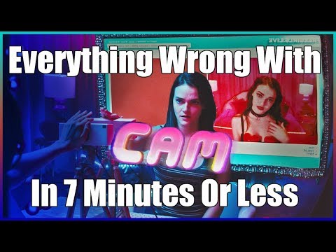 everything-wrong-with-netflix's-cam-in-7-minutes-or-less